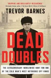 Dead Doubles : The Extraordinary Worldwide Hunt for One of the Cold War's Most Notorious Spy Ri -- Hardback (English Language Edition)