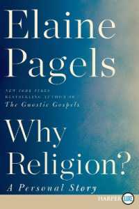 Why Religion? : A Personal Story （Large Print）