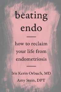 Beating Endo : How to Reclaim Your Life from Endometriosis