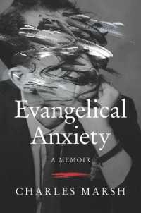 Evangelical Anxiety : A Memoir