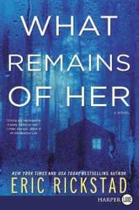What Remains of Her [Large Print]