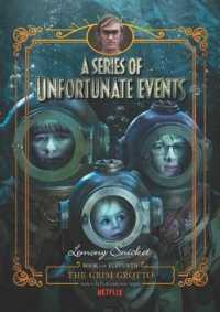 A Series of Unfortunate Events #11 : The Grim Grotto [Netflix Tie-in Edition] (Series of Unfortunate Events)