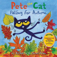 Pete the Cat Falling for Autumn : A Fall Book for Kids (Pete the Cat)