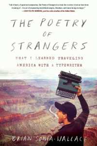 The Poetry of Strangers : What I Learned Traveling America with a Typewriter