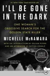I'll Be Gone in the Dark : One Woman's Obsessive Search for the Golden State Killer （Large Print）