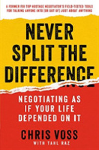 Never Split the Difference : Negotiating as If Your Life Depended on It -- Paperback (English Language Edition)