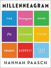 Millenneagram : The Enneagram Guide for Discovering Your Truest, Baddest Self