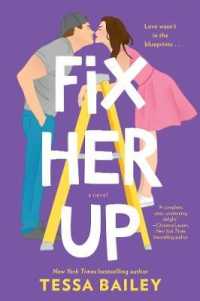 Fix Her Up : A Novel (Hot and Hammered)