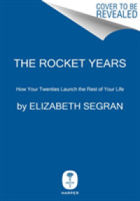 The Rocket Years : How Your Twenties Launch the Rest of Your Life