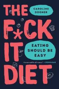 The F*ck It Diet : Eating Should Be Easy
