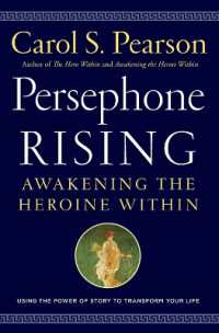 Persephone Rising : Awakening the Heroine within