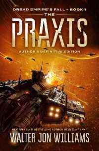 The PRAXIS : Dread Empire's Fall (Dread Empire's Fall)