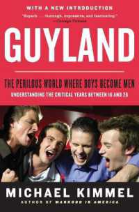 Guyland : The Perilous World Where Boys Become Men