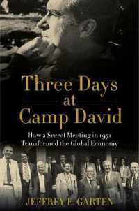 『ブレトンウッズ体制の終焉：キャンプ・デービッドの３日間』（原書）<br>Three Days at Camp David : How a Secret Meeting in 1971 Transformed the Global Economy