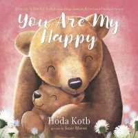 You Are My Happy Board Book （Board Book）