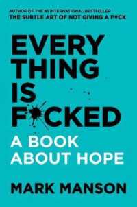 Everything Is F*cked : A Book about Hope -- Paperback / softback