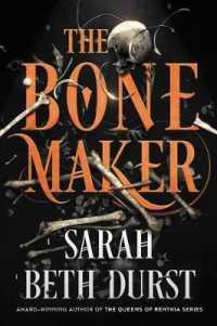 The Bone Maker : A Novel