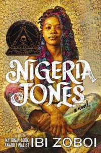 Nigeria Jones : A Novel