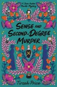 Sense and Second-Degree Murder (Jane Austen Murder Mysteries)