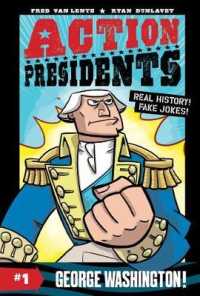 Action Presidents #1 : George Washington! (Action Presidents)