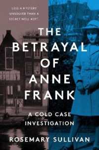 The Betrayal of Anne Frank : A Cold Case Investigation