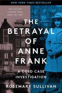 The Betrayal of Anne Frank : A Cold Case Investigation