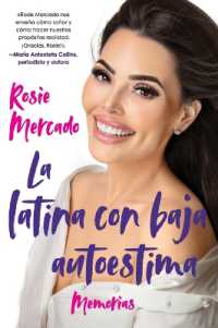 The Girl with the Self-Esteem Issues \La Latina Con Baja Auto (Spanish Edition) : Memorias