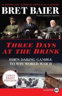 Three Days at the Brink : FDR's Daring Gamble to Win World War II [Large Print]