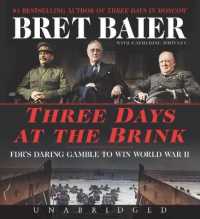 Three Days at the Brink : FDR's Daring Gamble to Win World War II (Three Days)
