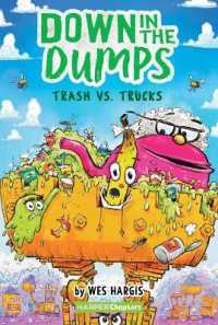 Down in the Dumps #2 : Trash vs. Trucks