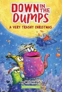 Down in the Dumps #3: A Very Trashy Christmas : A Christmas Holiday Book for Kids (Down in the Dumps)