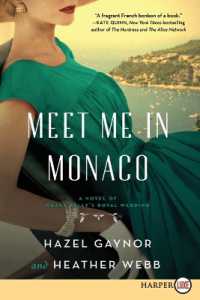 Meet Me in Monaco : A Novel of Grace Kelly's Royal Wedding [Large Print]