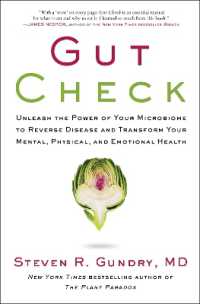 Gut Check : Unleash the Power of Your Microbiome to Reverse Disease and Transform Your Mental, Physical, and Emotional Health (The Plant Paradox)