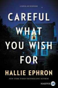 Careful What You Wish for [Large Print]