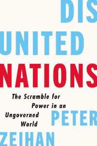 Ｐ．ゼイハン著／国際協力体制の解体<br>Disunited Nations : The Scramble for Power in an Ungoverned World