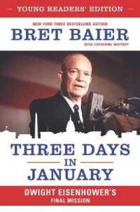 Three Days in January : Dwight Eisenhower's Final Mission [Young Readers Edition]