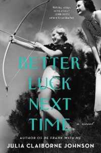Better Luck Next Time : A Novel