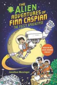 The Alien Adventures of Finn Caspian #1: The Fuzzy Apocalypse (Alien Adventures of Finn Caspian)