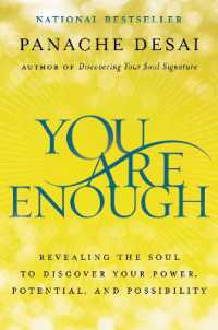 You Are Enough : Revealing the Soul to Discover Your Power, Potential, and Possibility