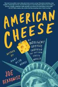 American Cheese : An Indulgent Odyssey through the Artisan Cheese World