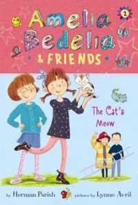 Amelia Bedelia & Friends #2: Amelia Bedelia & Friends the Cat's Meow (Amelia Bedelia & Friends)