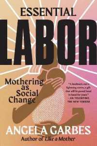 Essential Labor : Mothering as Social Change