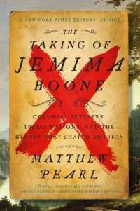 The Taking of Jemima Boone : Colonial Settlers, Tribal Nations, and the Kidnap That Shaped America