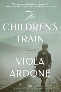 ヴィオラ・アルド－ネ『「幸せの列車」に乗せられた少年』（英訳）<br>The Children's Train : A Novel