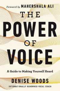 The Power of Voice : A Guide to Making Yourself Heard