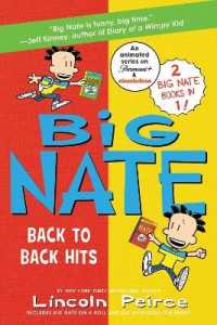 Big Nate : Back to Back Hits: on a Roll and Goes for Broke