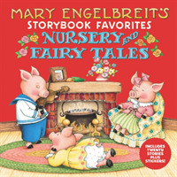 Mary Engelbreit's Nursery and Fairy Tales Storybook Favorites : Includes 20 Stories Plus Stickers!