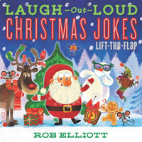 Laugh-Out-Loud Christmas Jokes: Lift-the-Flap : A Christmas Holiday Book for Kids (Laugh-out-loud Jokes for Kids)