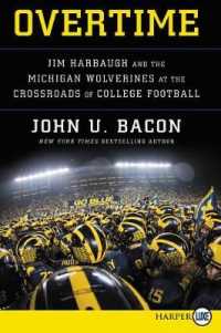 Overtime : Jim Harbaugh and the Michigan Wolverines at the Crossroads of College Football （Large Print）