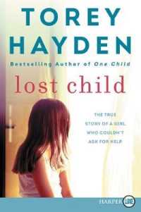 Lost Child : The True Story of a Girl Who Couldn't Ask for Help （Large Print）
